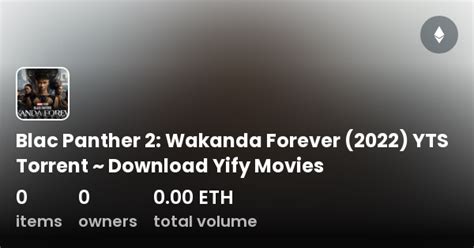 Black Panther: Wakanda Forever (2022) YTS Torrent Download。